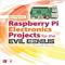 Raspberry Pi Electronics Projects for the Evil Genius